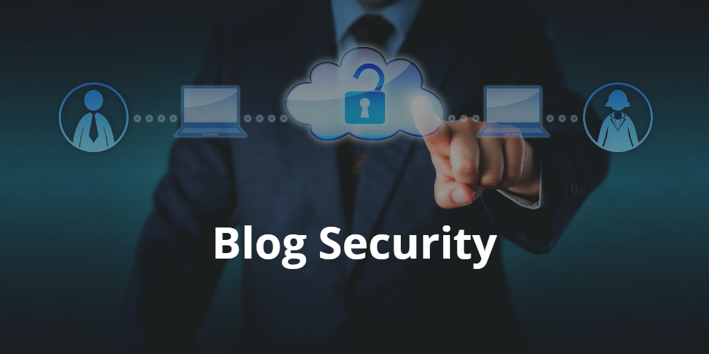 How to Protect Your Blog From Hackers and improve security 2024
