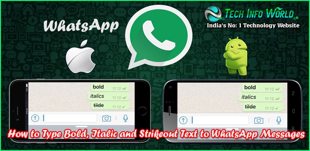 How to Type Bold, Italic and Strikeout Text to WhatsApp Messages On Android