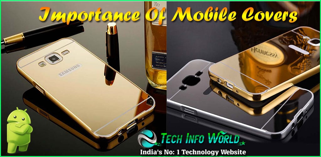 Importance Of Mobile Covers