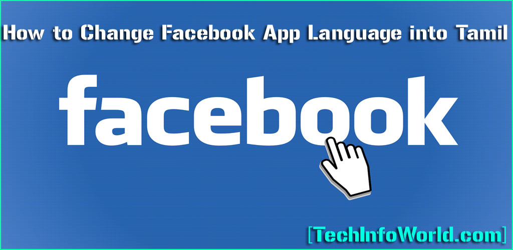 How to Change Facebook App Language into Tamil