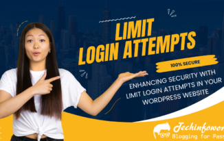 Enhancing Security with Limit Login Attempts in Your WordPress Website