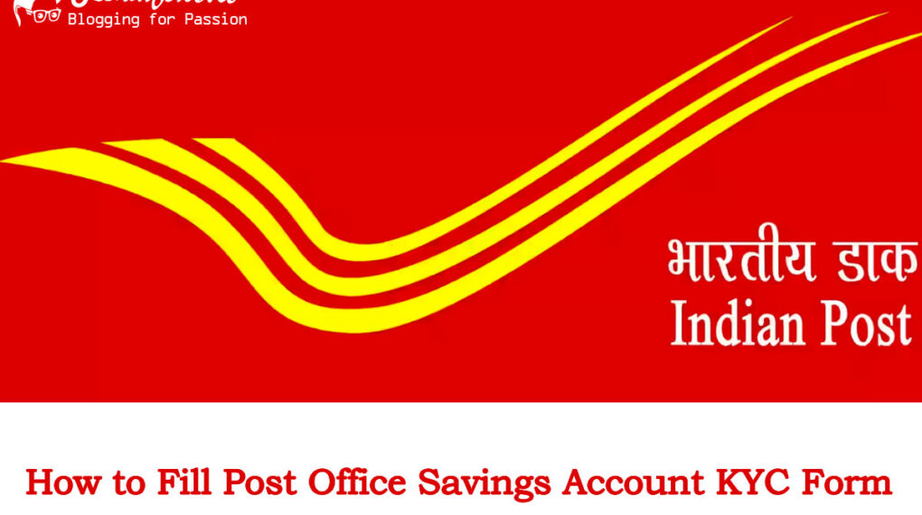 How to Fill Post Office Savings Account KYC Form