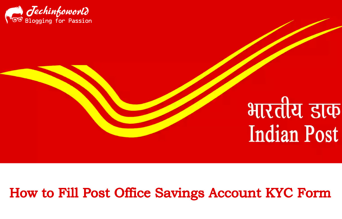 How to Fill Post Office Savings Account KYC Form